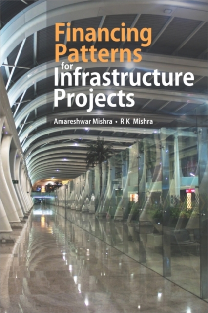 Financing Patterns for Infrastructure Projects, Hardback Book
