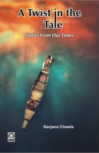 A Twist in the Tale: : Stories from our Times, Paperback / softback Book