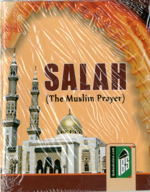 Salah : The Muslim Prayer, Paperback / softback Book