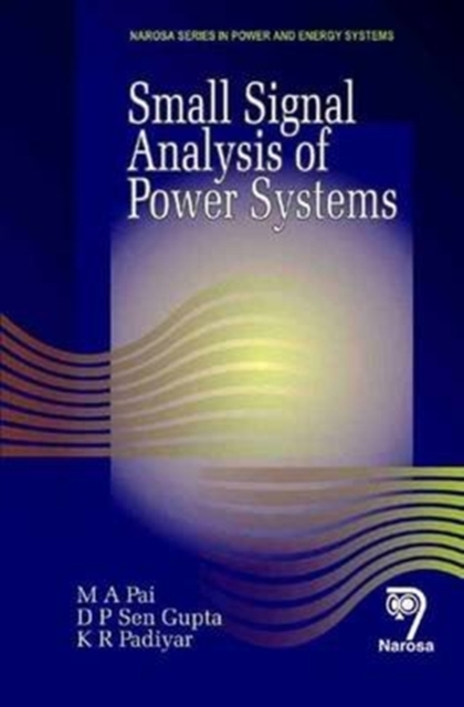 Small Signal Analysis of Power Systems, Hardback Book