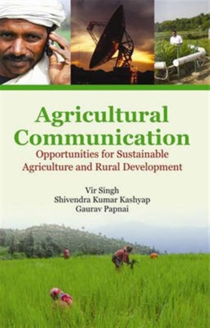 Agricultural Communication : Opportunities for Sustainable Agriculture and Rural Development, Hardback Book