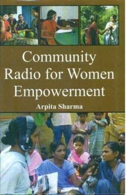 Community Radio for Women Empowerment, Hardback Book