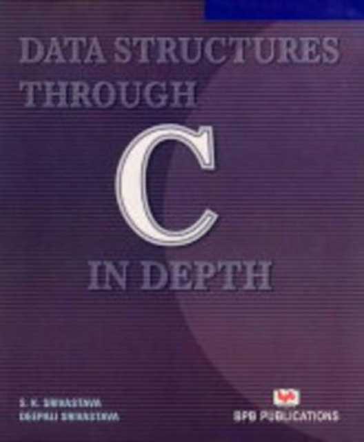 Data Structures Through C in Depth, Paperback / softback Book
