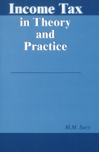 Income Tax in Theory & Practice, Hardback Book