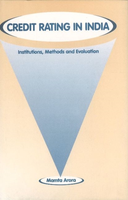 Credit Rating in India : Institutions, Methods & Evaluation, Hardback Book