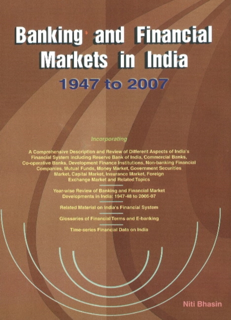 Banking & Financial Markets in India : 1947 to 2007, Hardback Book