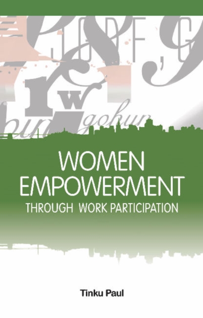 Women Empowerment Through Work Participation, Hardback Book