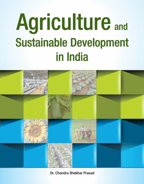 Agriculture & Sustainable Development in India, Hardback Book