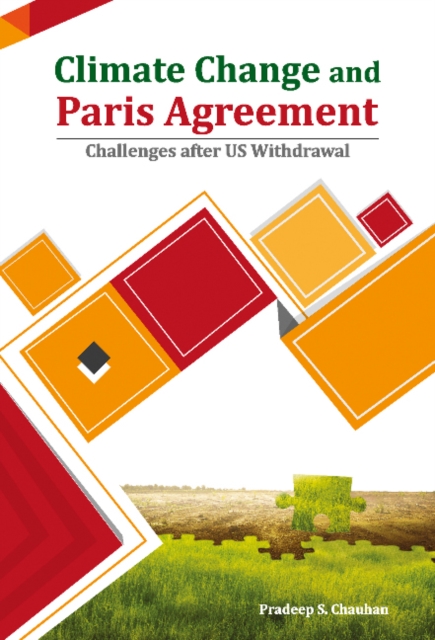 Climate Change and Paris Agreement : Challenges After US Withdrawal, Hardback Book