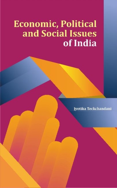 Economic, Political and Social Issues of India, Hardback Book