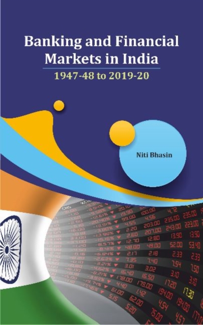 Banking and Financial Markets in India : 1947-48 to 2019-20, Hardback Book