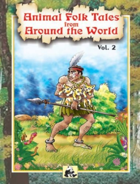 Animal Folk Tales from Around the World : v. 2, Paperback / softback Book