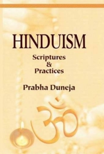 Hinduism : Scriptures & Practices, Paperback / softback Book