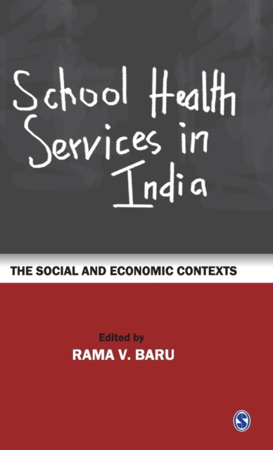 School Health Services in India : The Social and Economic Contexts, Hardback Book