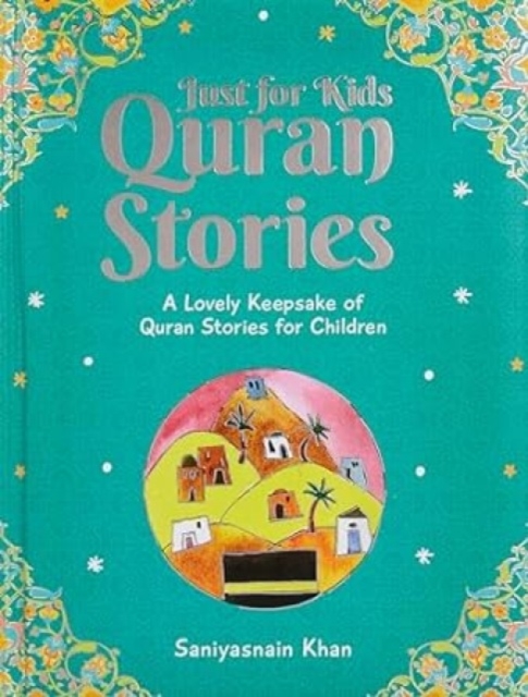 Just for Kids Quran Stories, Hardback Book