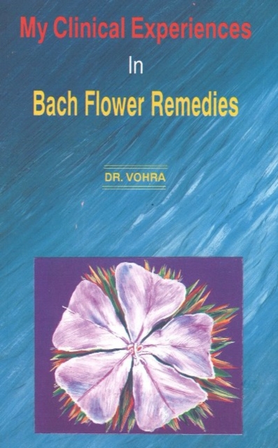 My Clinical Experiences in Bach Flower Remedies, Paperback / softback Book