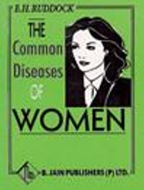 The Common Diseases of Women, Paperback / softback Book