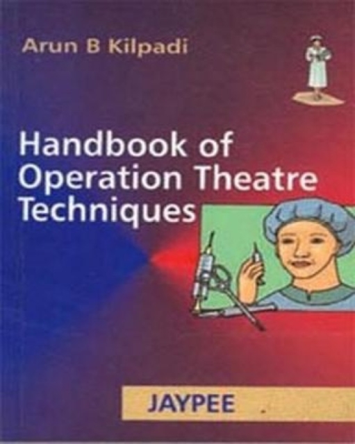 Handbook of Operation Theatre Techniques, Paperback / softback Book