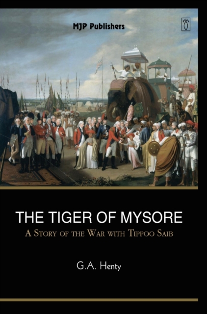 The Tiger of Mysore, Hardback Book