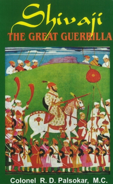 Shivaji : The Great Guerilla, Hardback Book