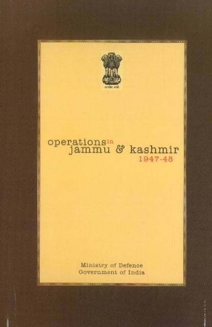Official History of Operations in Jammu & Kashmir (1947-48), Hardback Book