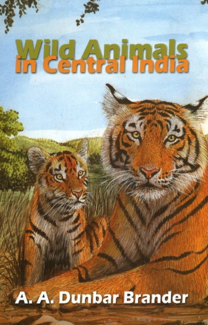 Wild Animals in Central India, Hardback Book