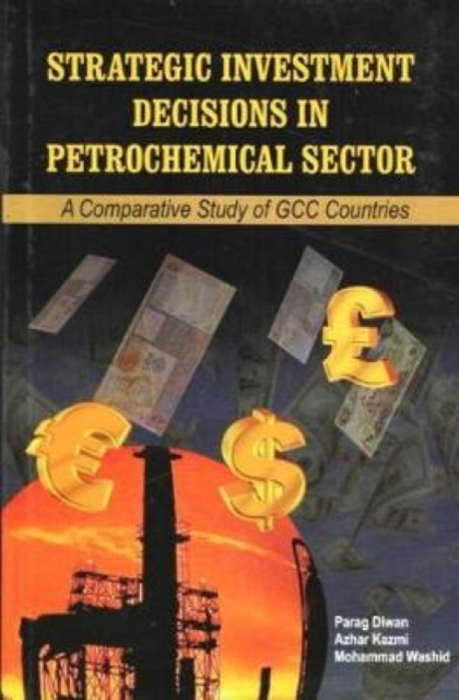 Strategic Investment Decisions in Petrochemical Sector, Hardback Book