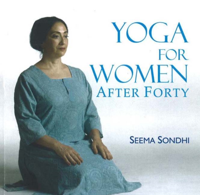 Yoga for Women After Forty, Paperback / softback Book