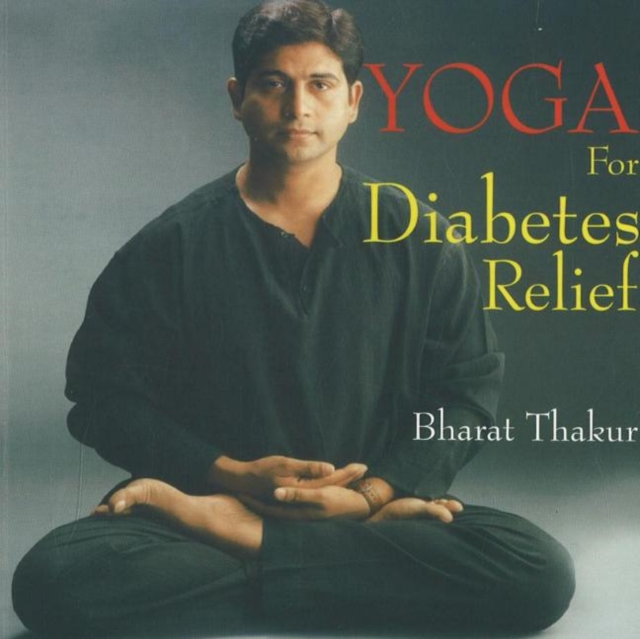 Yoga For Diabetes Relief, Paperback / softback Book