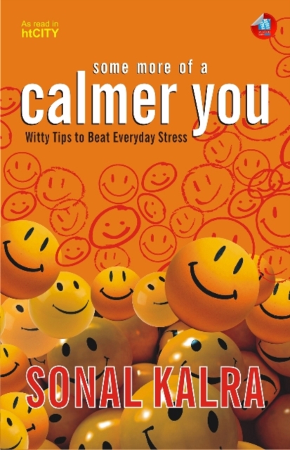 Some More of a Calmer You : Witty Tips to Beat Everyday Stress, Paperback / softback Book