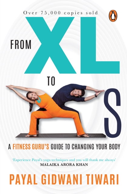 From XL to XS : A fitness guru's guide to changing your body, EPUB eBook