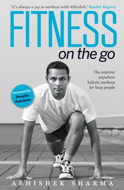 Fitness on the Go : The Anytime Anywhere Holistic Workout for Busy People, EPUB eBook