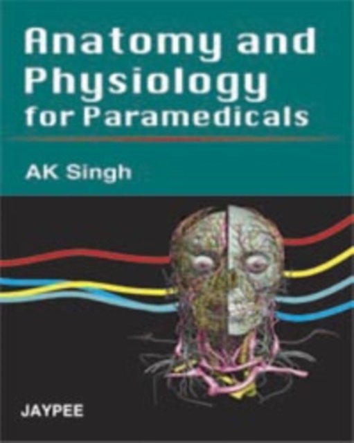 Anatomy and Physiology for Paramedicals, Paperback / softback Book