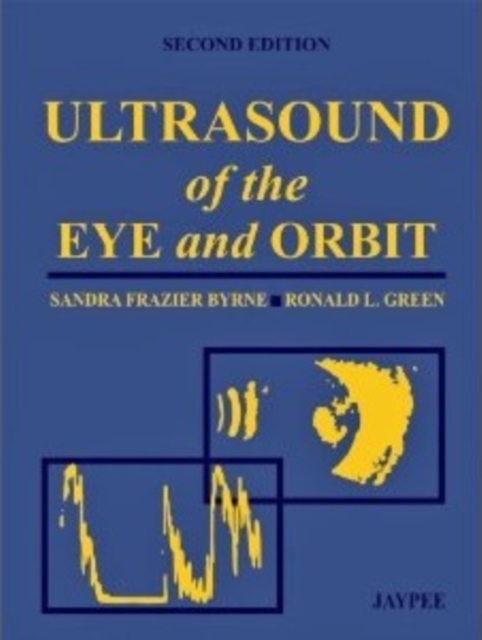 Ultrasound of the Eye and Orbit, Hardback Book