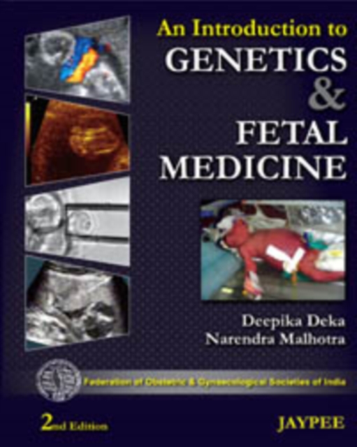 An Introduction to Genetics and Fetal Medicine, Hardback Book