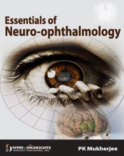 Essentials of Neuro Ophthalmology, Paperback / softback Book