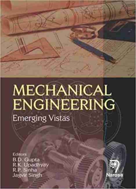 Mechanical Engineering : Emerging Vistas, Hardback Book