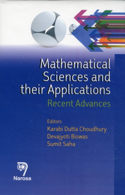 Mathematical Sciences and their Applications : Recent Advances, Hardback Book