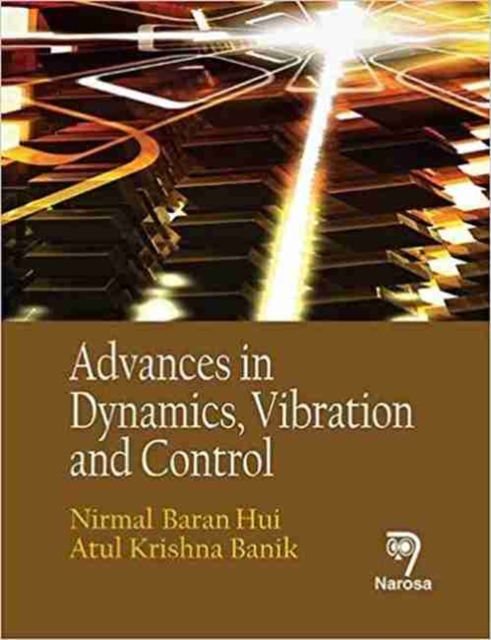 Advances in Dynamics, Vibration and Control, Hardback Book