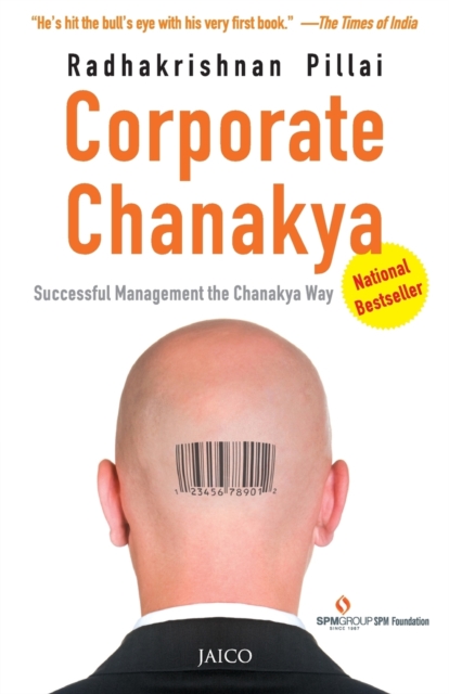 Corporate Chanakya : Successful Management the Chanakya Way, Paperback / softback Book