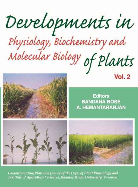 Developments in Physiology,Biochemistry and Molecular Biology of Plants: Vol 02, Hardback Book