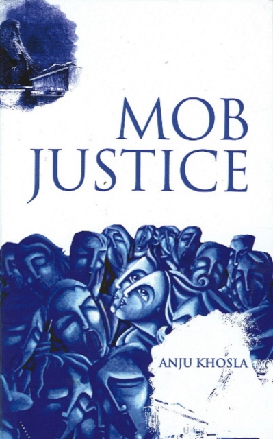 Mob Justice, Hardback Book