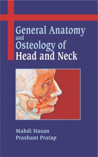 General Anatomy and Osteology of Head and Neck, Paperback / softback Book