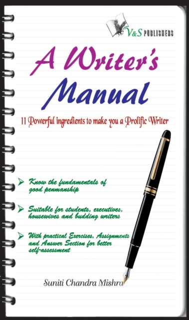 A Writer's Manual : Poweful ingredients to make you a prolific writer, Electronic book text Book