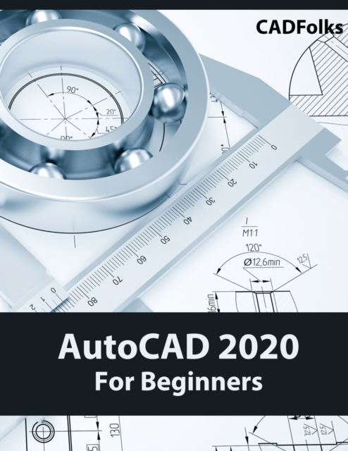 AutoCAD 2020 For Beginners, Paperback / softback Book