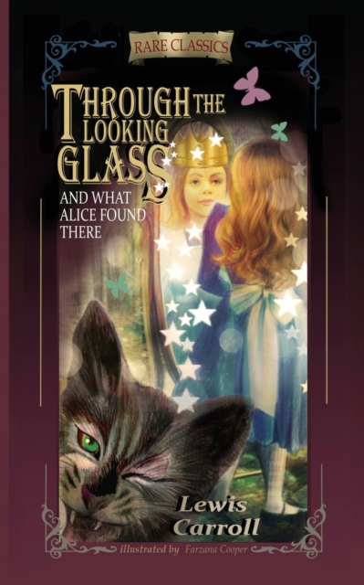 Through the Looking-Glass : And What Alice Found There (Abridged and Illustrated), Paperback / softback Book