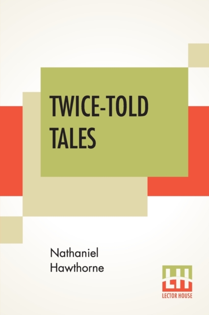 Twice-Told Tales, Paperback / softback Book