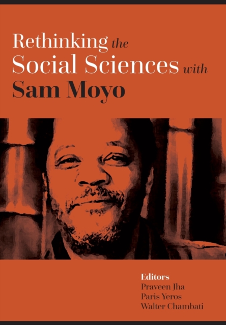 Rethinking the Social Sciences with Sam Moyo, Hardback Book