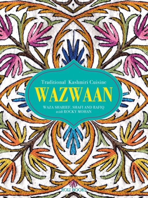 Wazwaan : Traditional Kashmiri Cuisine, Hardback Book