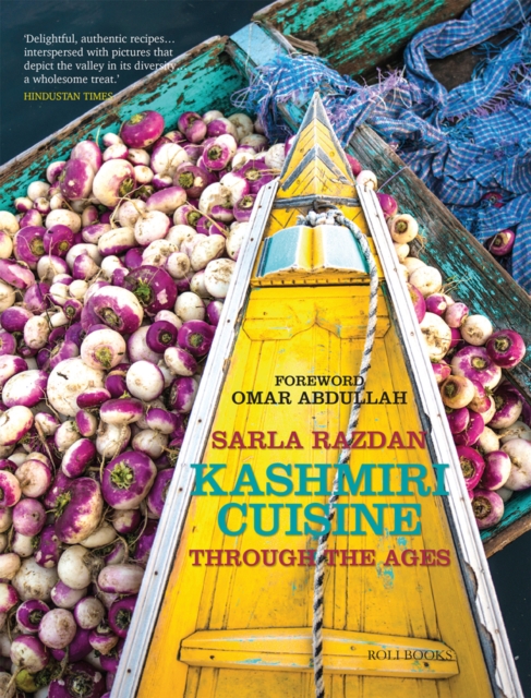 Kashmiri Cuisine : Through the Ages, Hardback Book